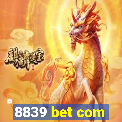 8839 bet com